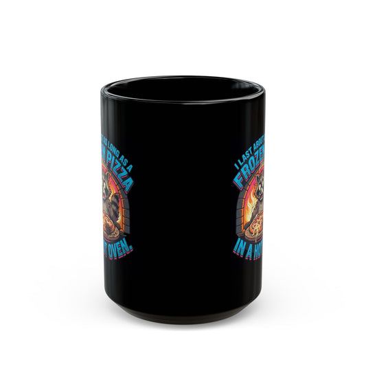 "Frozen Pizza in a Hot Oven" Black Ceramic Mug