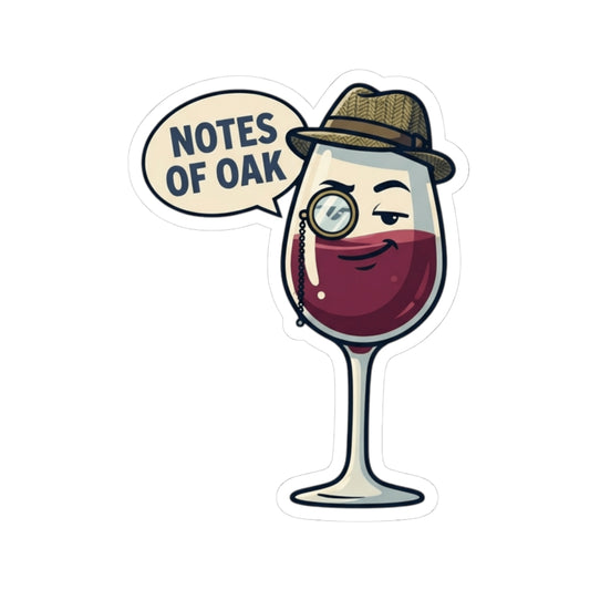 "I Pretend To Understand Wine" Sticker