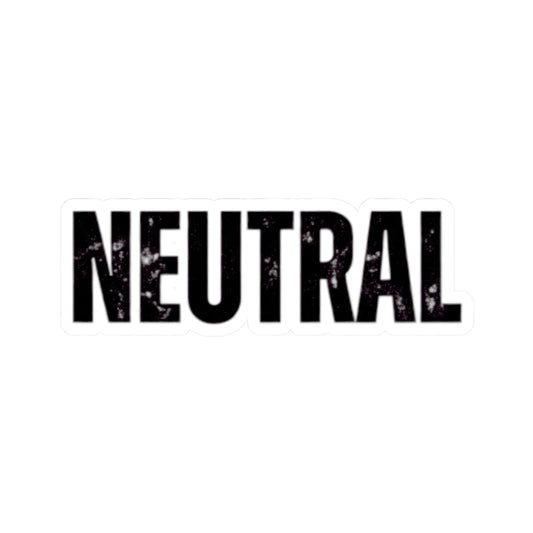 "I'm Staying Neutral" Sticker