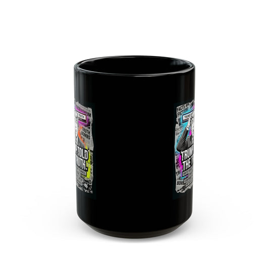 "Trump Told The Truth" Black Ceramic Mug