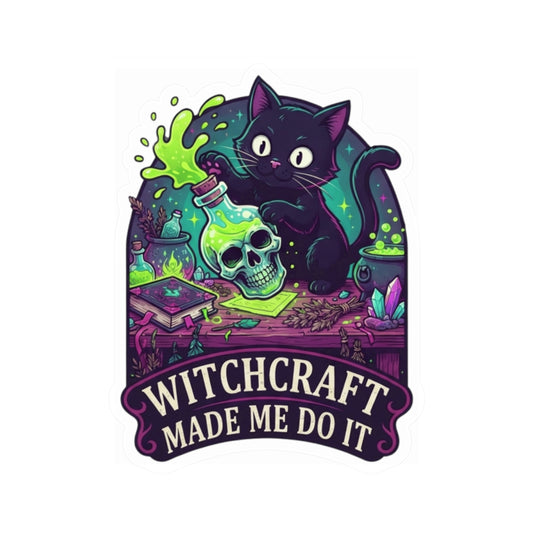 "Witchcraft Made Me Do It" Sticker — Main