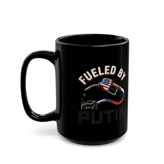 "Fueled By Putin" Black Ceramic Mug