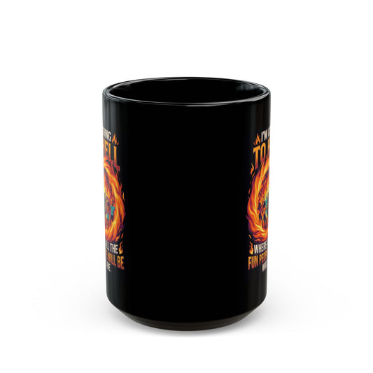 "I'm Going to Hell" Black Ceramic Mug