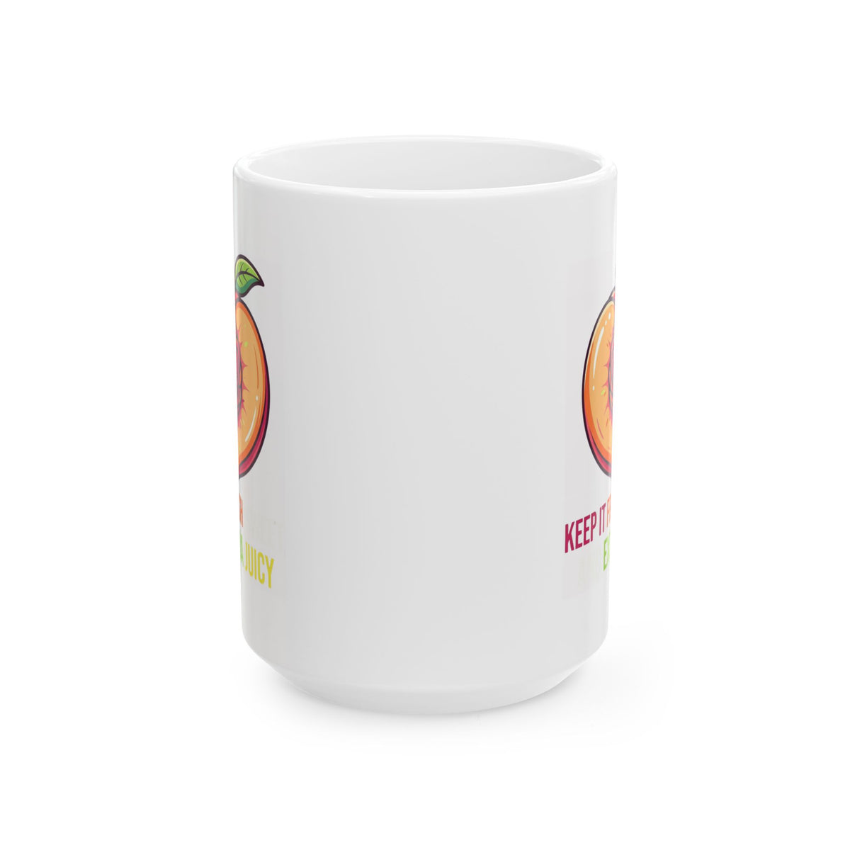 "Warm Sweet Juicy" White Ceramic Mug