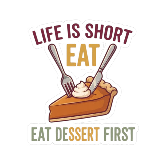"Life Is Short - Eat" Sticker — Main
