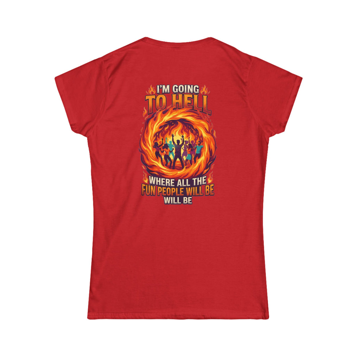 Color: Red | I'm Going to Hell Women's Tee