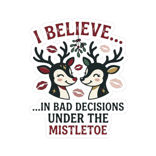 "Bad Decisions Under the Mistletoe" Sticker — Main