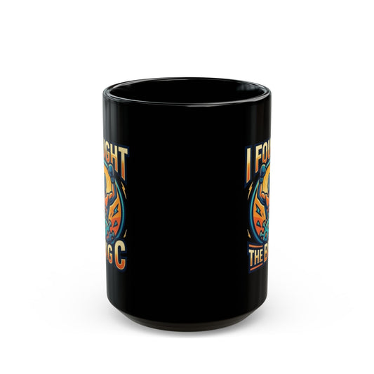 "I Fought The Big C and Won" Black Ceramic Mug — Graphic
