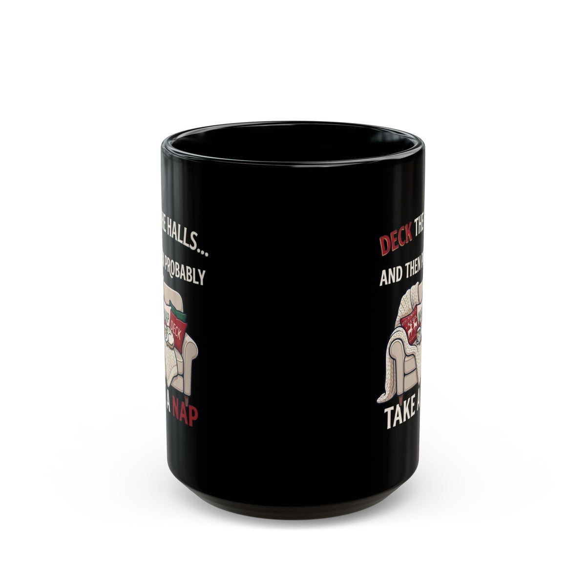 "Deck The Halls And Take A Nap" Black Ceramic Mug