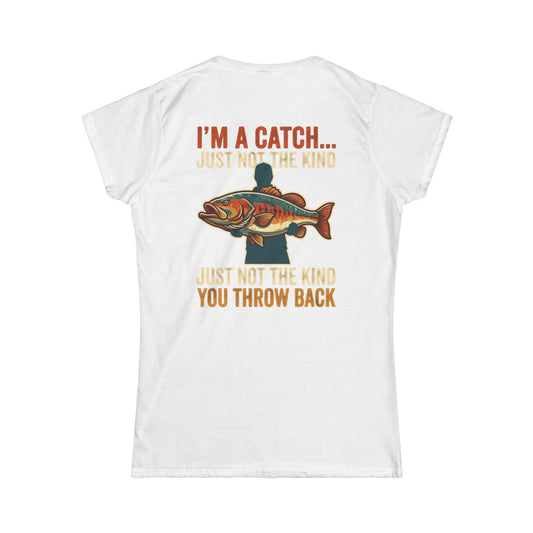 Color: White | I'm A Catch Women's Tee