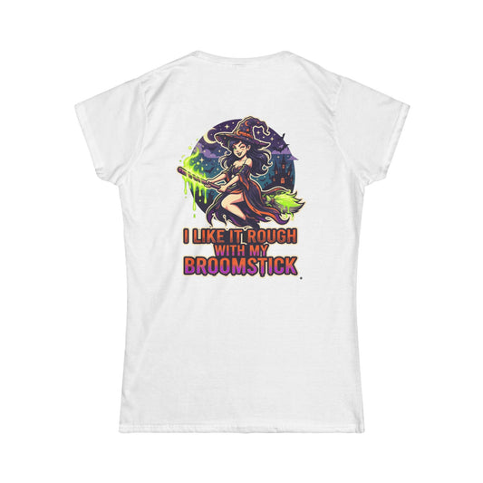 Color: White | I Like It Rough With My Broomstick Women's Tee