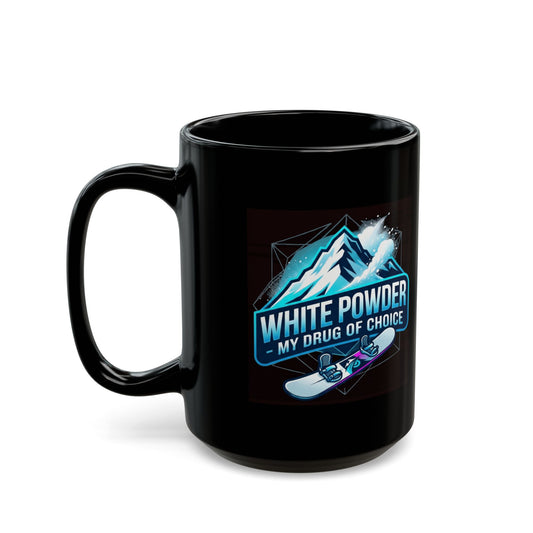 "Snowboard Drug of Choice" Black Ceramic Mug