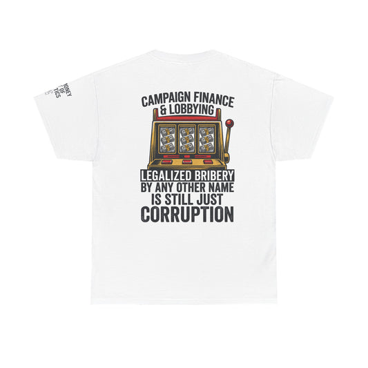 "Protest Series - Get Money Out Of Politics" Premium Graphic Tee