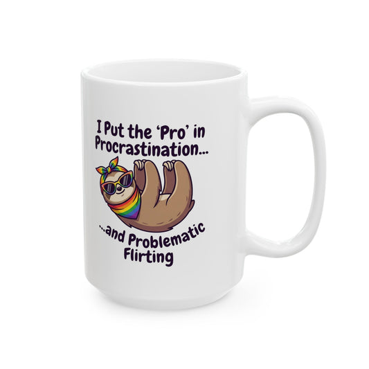 "Pro in Problematic Flirting" White Ceramic Mug