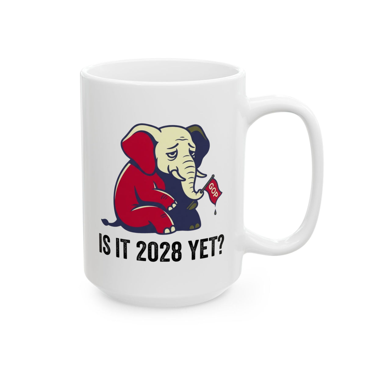 "Is It 2028 Yet" White Ceramic Mug