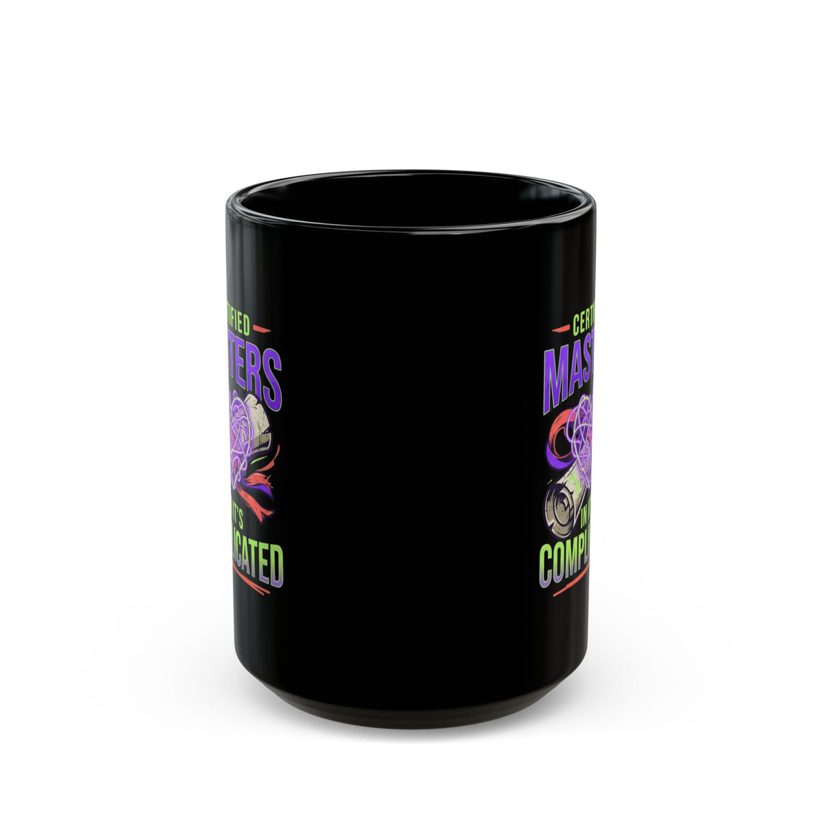 "Certified In It's Complicated" Black Ceramic Mug