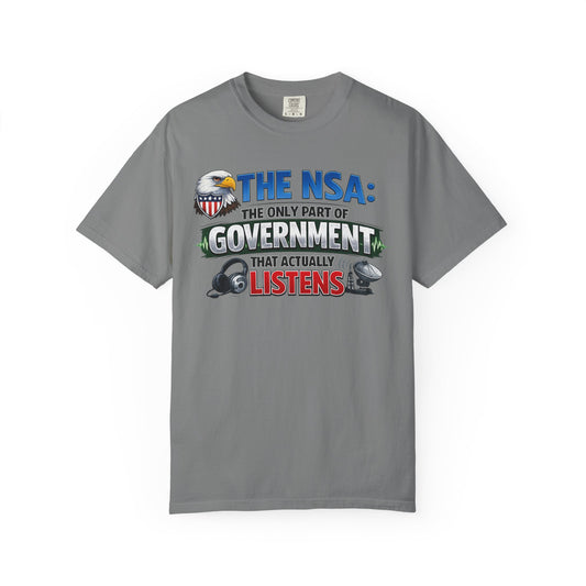 Color: Grey | They're Always Listening - Classic | Garment-Dyed Tee — AttitudeShirts