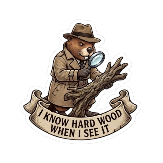 "I Know Hard Wood" Sticker — Main