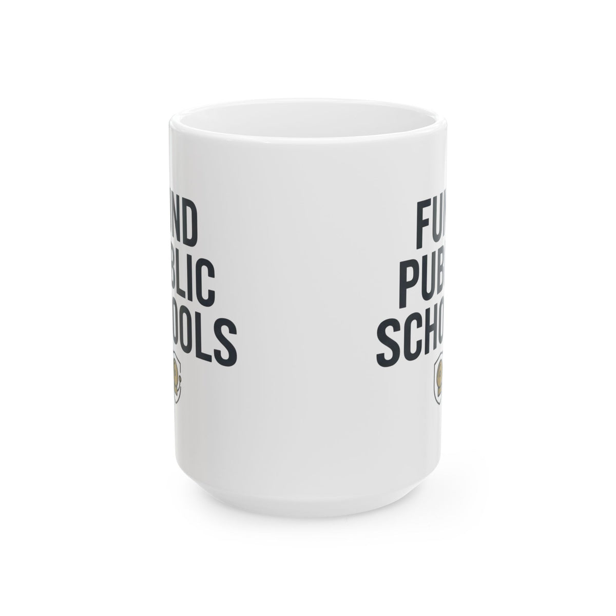 "Protest Series - Fund Public Schools" White Ceramic Mug — Graphic