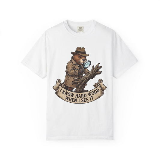 Color: White | I Know Hard Wood Unisex Garment-Dyed Tee