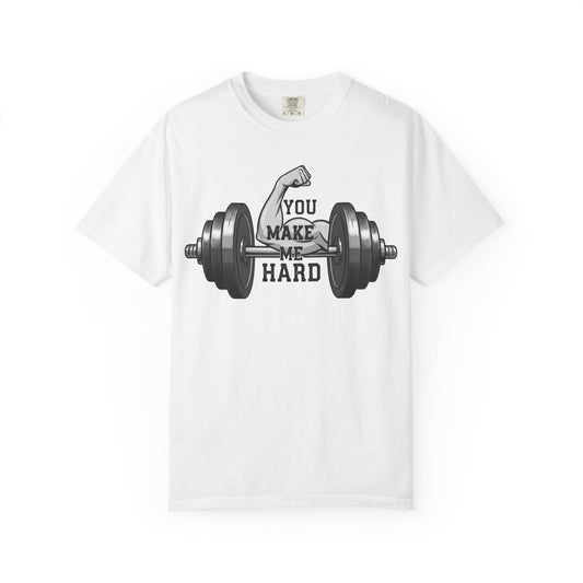 Color: White | You Make Me Hard - Unisex Garment-Dyed T-shirt