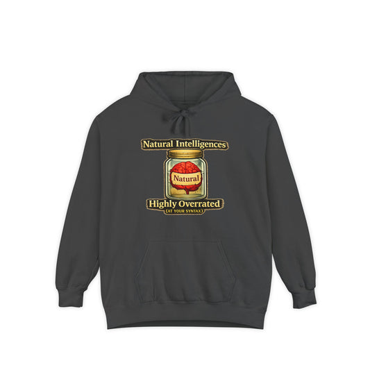 Color: Pepper | Still Running On Natural Intelligence | Garment-Dyed Hoodie — AttitudeShirts