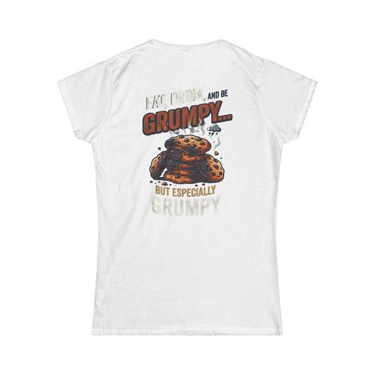 Color: White | Eat Drink And Be Grumpy Women's Tee