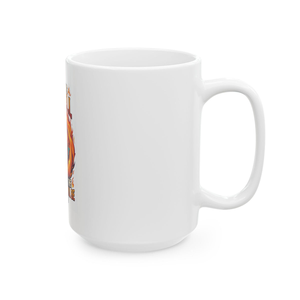 "I'm Going to Hell" White Ceramic Mug