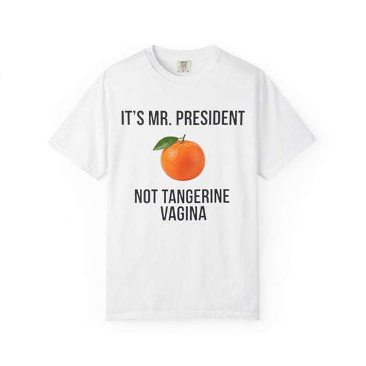 Color: White | Tangerine Vagina Unisex Garment-Dyed Tee
