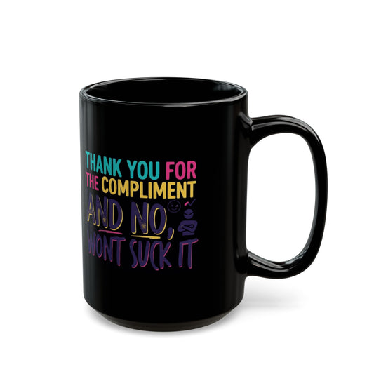 "Won't Suck It" Black Ceramic Mug