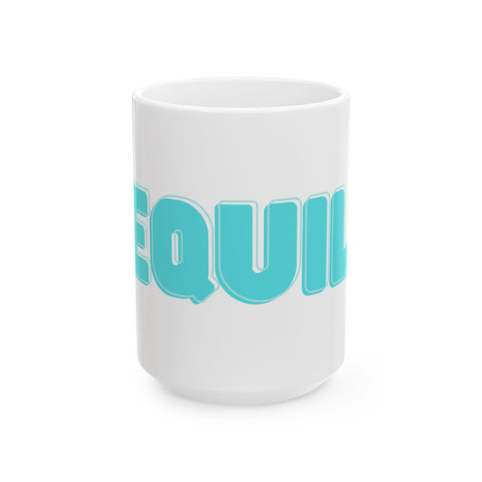 "Tequila Makes You Take Your Clothes Off" White Ceramic Mug — Graphic