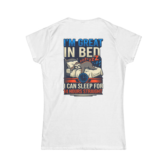 Color: White | I'm Great In Bed Women's Tee