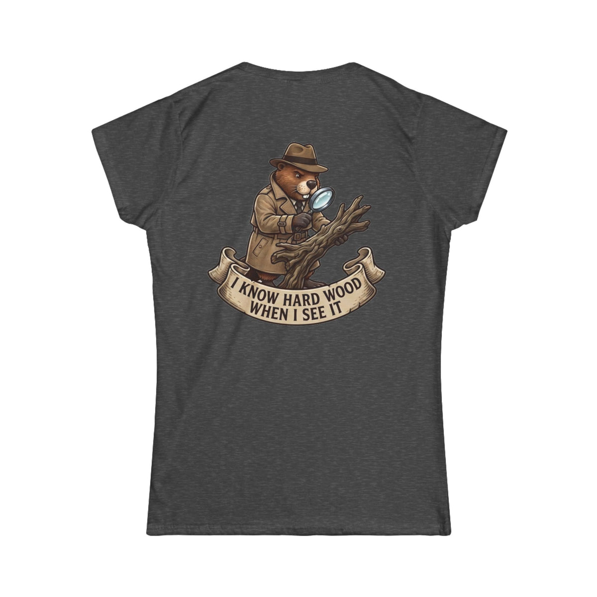 Color: Dark Heather | I Know Hard Wood Women's Tee