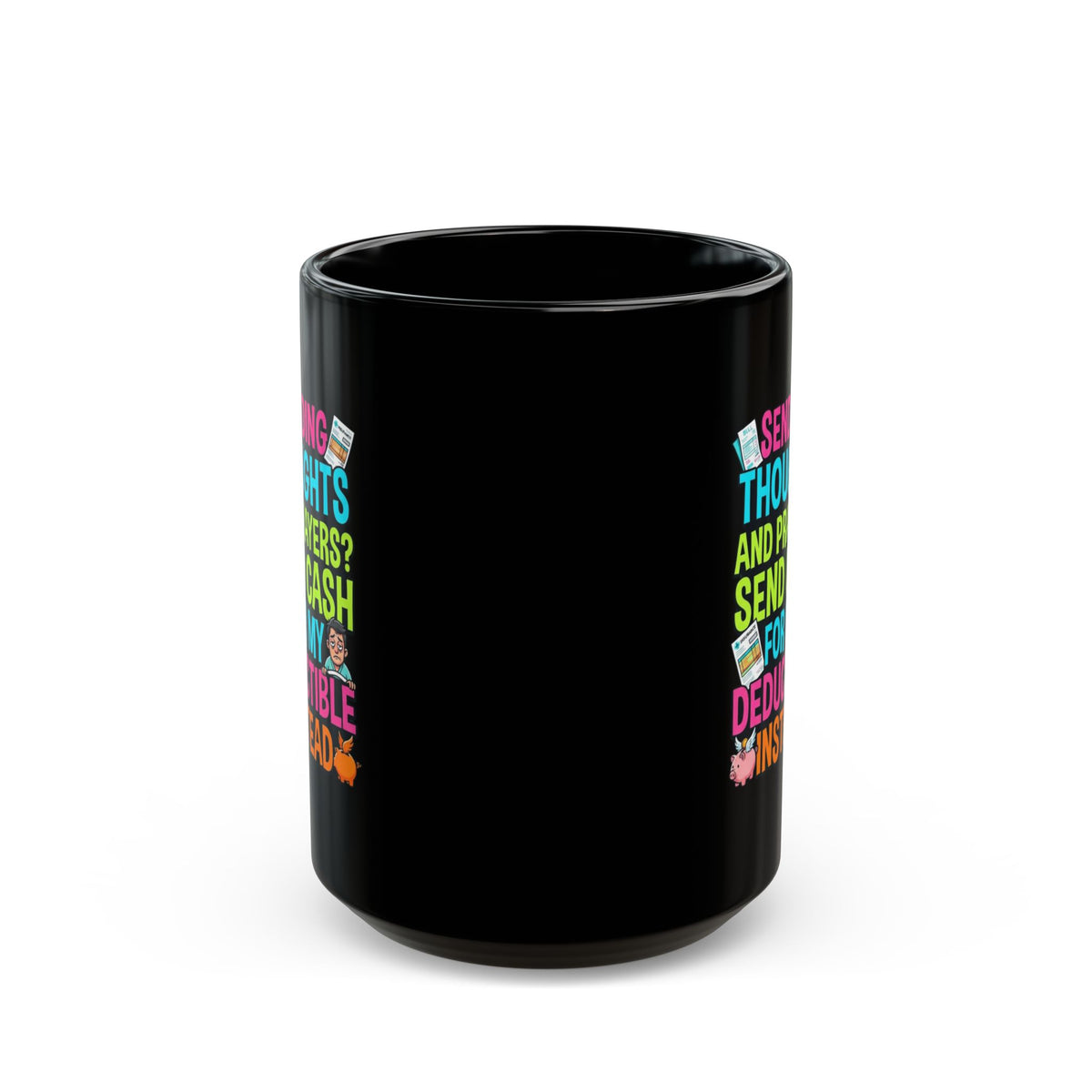 "Cash For My Deductible" Black Ceramic Mug