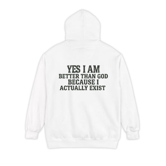 Color: White | Better than God Garment-Dyed Hoodie