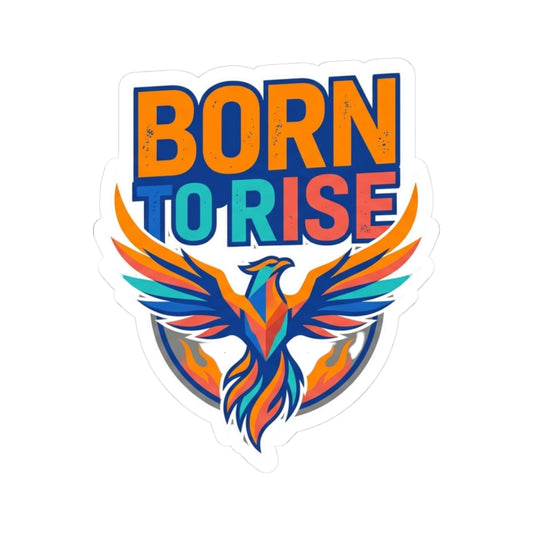 "Born to Rise" Sticker — Main
