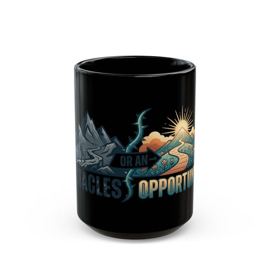 "Obstacle Or An Opportunity" Black Ceramic Mug