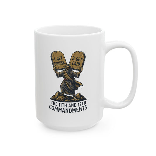 "11th and 12th Commandment" White Ceramic Mug