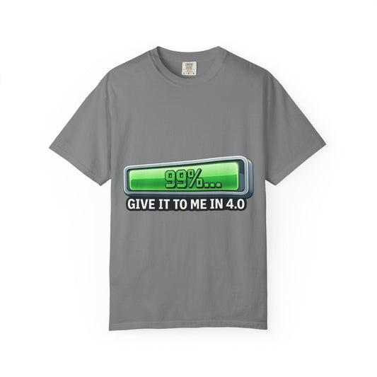 Color: Grey | 99% Done Waiting | Garment-Dyed Tee — AttitudeShirts