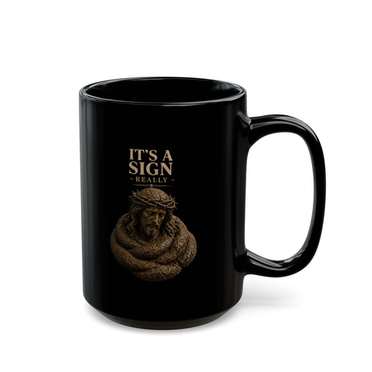 "Good Book Series It's a Sign - Really" Black Ceramic Mug
