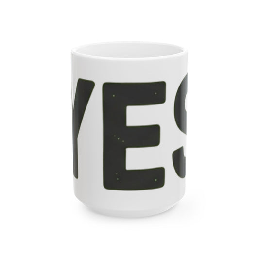"Just Say Yes" White Ceramic Mug — Graphic
