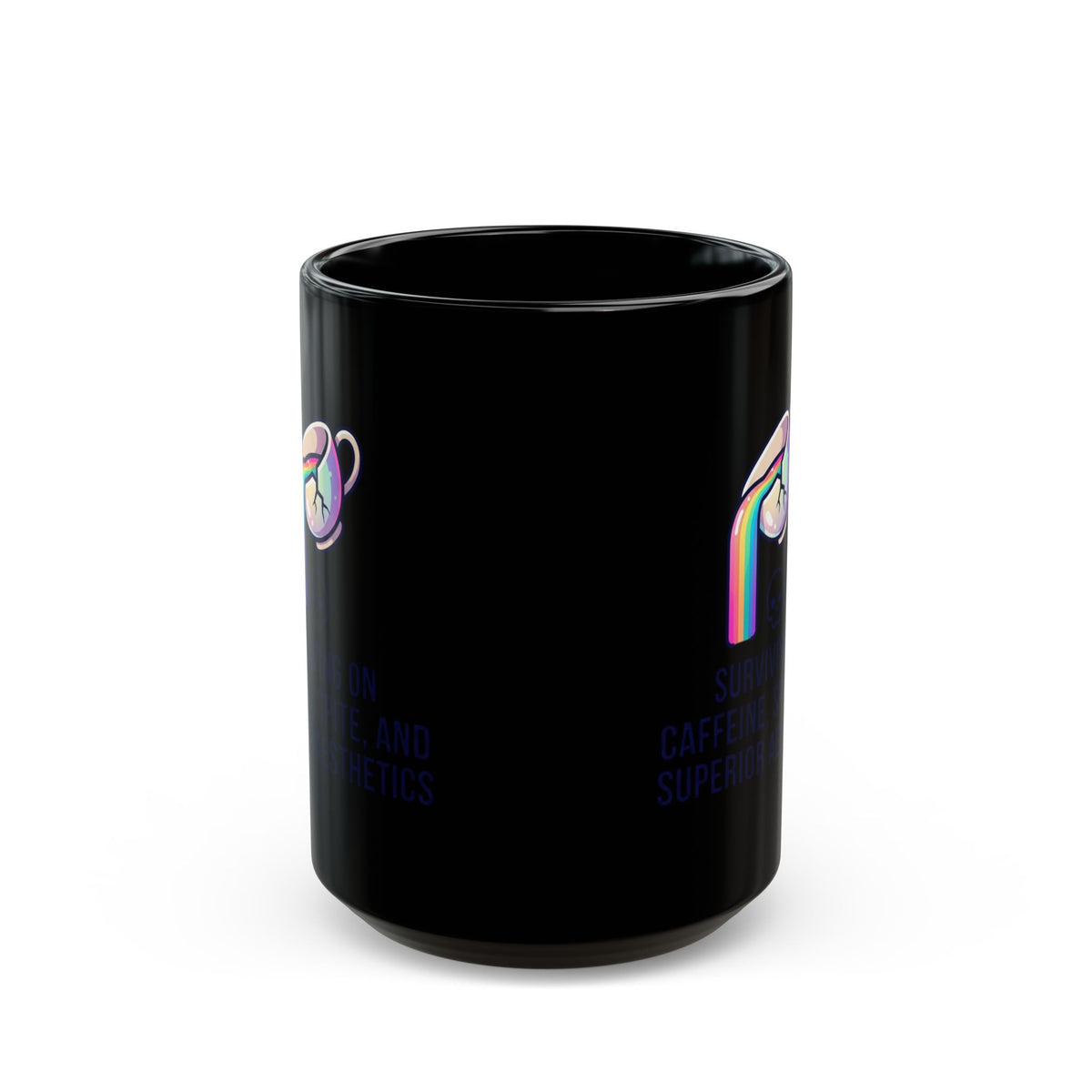 "Surviving on Caffeine Spite and Superior Aesthetics" Black Ceramic Mug