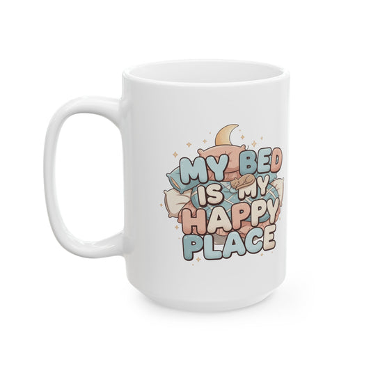 "My Bed is My Happy Place" White Ceramic Mug