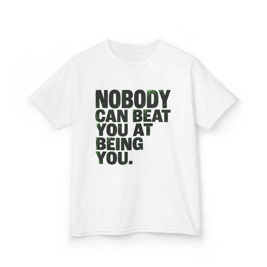 Color: White | Nobody Can Beat You At Being You Kids Tee