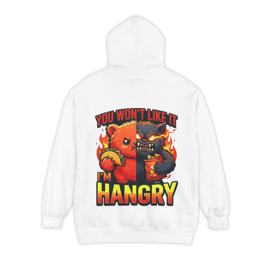 Color: White | You Won't Like It I'm Hangry Garment-Dyed Hoodie
