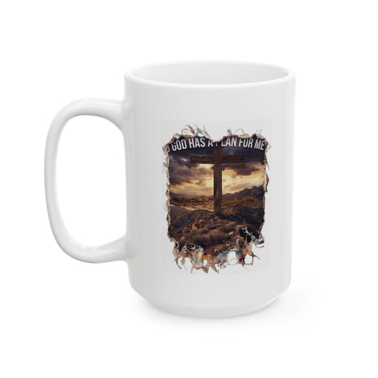 "God Has A Plan For Me" White Ceramic Mug