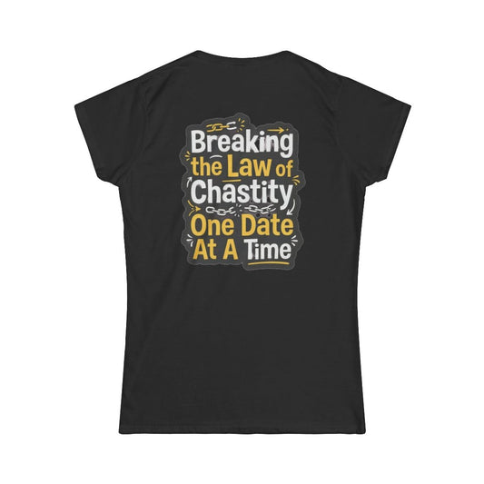 Color: Black | Breaking the Law of Chastity Women's Tee
