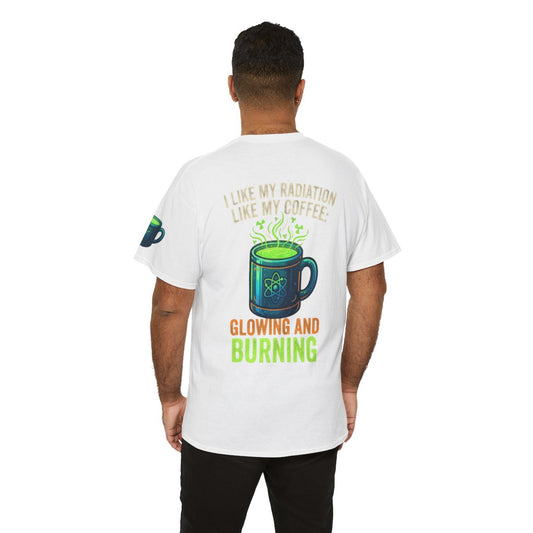 Color: White | I Like My Radiation Like My Coffee Premium Graphic Tee