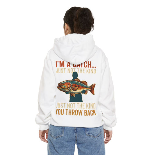 Color: White | I'm A Catch Garment-Dyed Hoodie