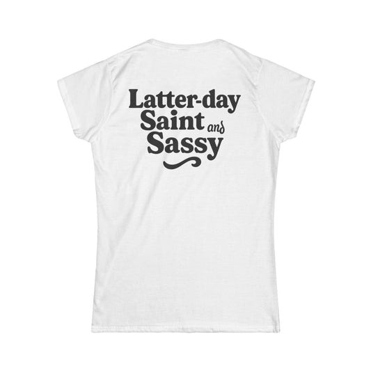 Color: White | Latter Day Saint and Sassy Women's Tee